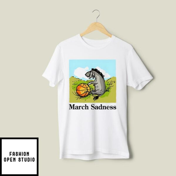 March Sadness Donkey T-Shirt