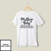 Mother Of Boy Less Drama Than Girls But Harder To Keep Alive T-Shirt