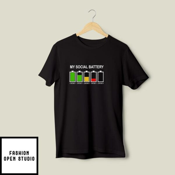 My Social Battery Low Energy Anti Social Introvert T-Shirt