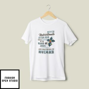 Never Underestimate Autism Mom Covered By Blood Of Jesus T-Shirt November