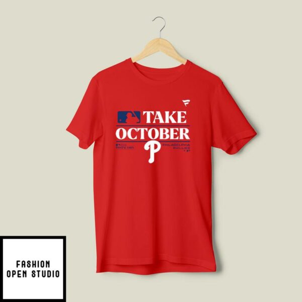 Philadelphia Phillies Take October T-Shirt