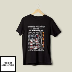 Remember Afghanistan 08262021 Say Their Names Joe T-Shirt