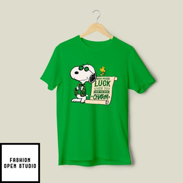 Snoopy Who Needs Luck When You Have This Much Charm T-Shirt