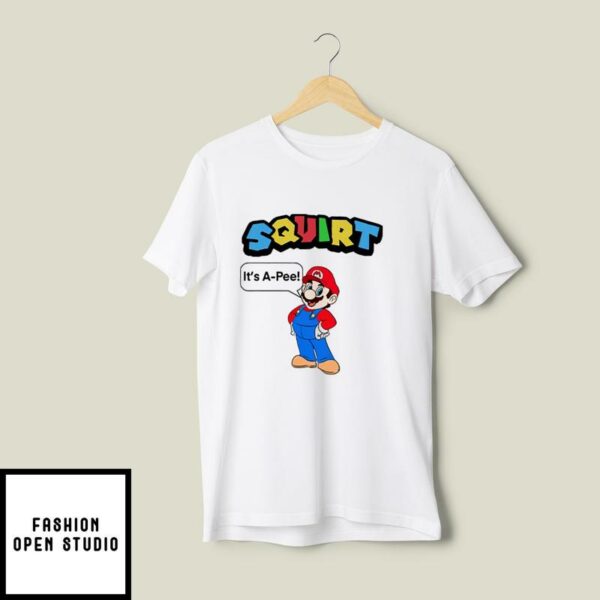 Squirt It’s A Pee Mario T-Shirt