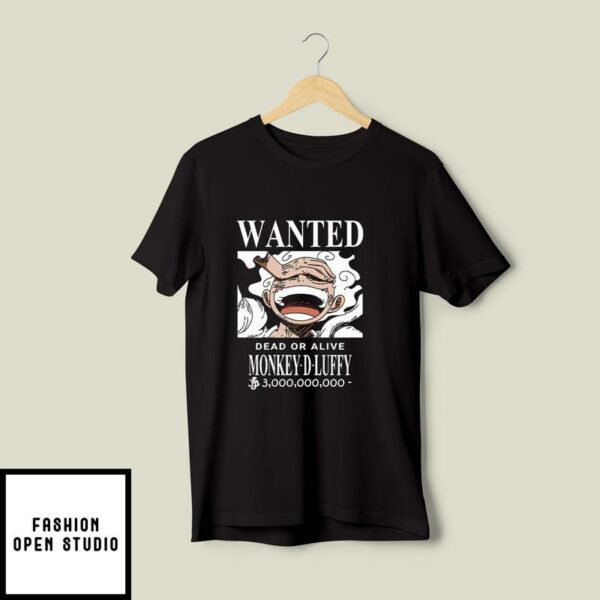 Wanted Dead Or Alive Monkey D Luffy T-Shirt