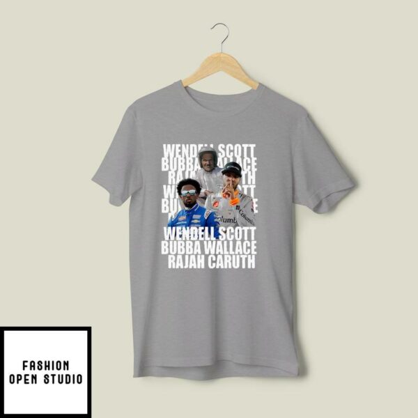 Wendell Scott Bubba Wallace Rajah Caruth T-Shirt