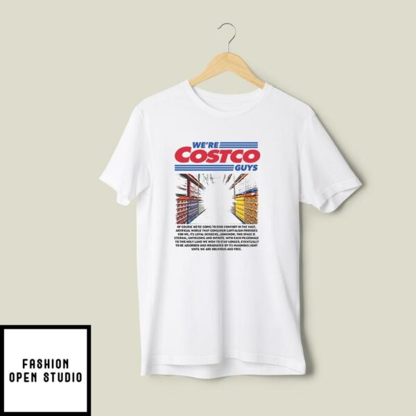 We’re Costco Guys T-Shirt