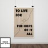 AUGUST Taylor Swift Poster To Live For The Hope Of It All Song Lyric