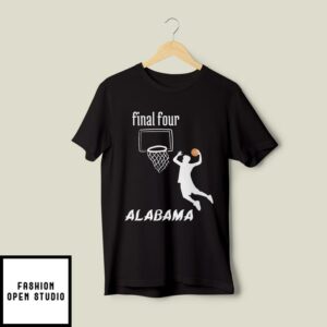 Alabama Final Four 2024 Basketball Fans T-Shirt