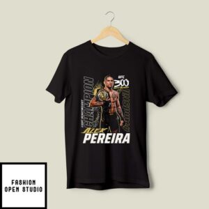 Alex Pereira UFC 300 Champion T-Shirt
