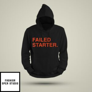 Andrew Chafin Failed Starter Hoodie