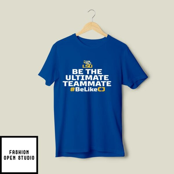 Angel Reese Be The Ultimate Teammate BelikeCJ T-Shirt