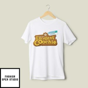 Animal Crossing Yeah I Have Excellent Coochie Date Me Please T-Shirt