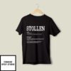 Anti Trump Stollen T-Shirt Stollen Liberal Progressive Patriotic Pro-Democracy Never Trump Republican