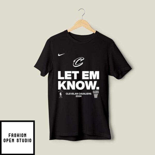 Cleveland Cavaliers 2024 NBA Playoffs Mantra Let Em Know T-Shirt