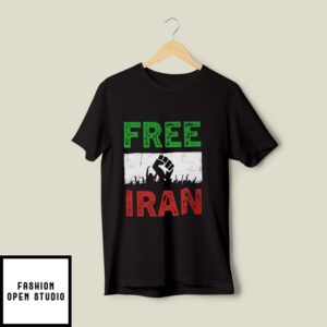 Free Iran T-Shirt Freedom Movement Of Iran