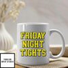 Friday Night Tights Mug