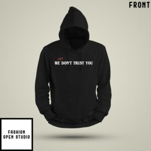 Future x Metro Boomin We Still Dont Trust You Hoodie 2