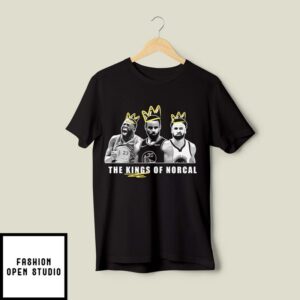 Golden State Warriors The King Of Norcal T-Shirt