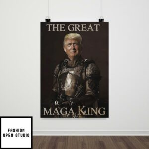 Great MAGA King Poster