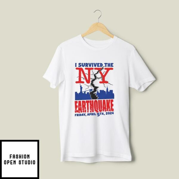 I Survived The NY Earthquake T-Shirt