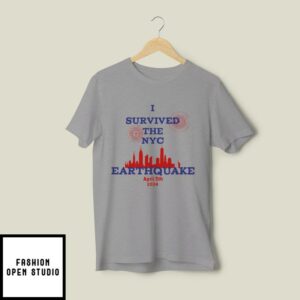 I Survived The NYC Earthquake T-Shirt