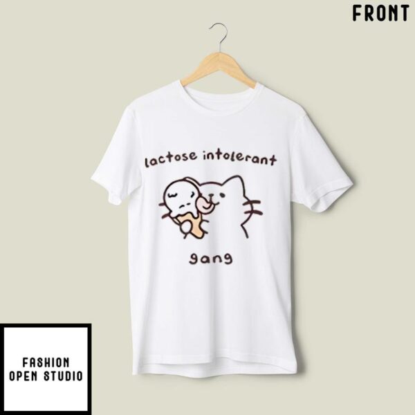 Lactose Intolerant Gang Just Suffering The Consequences Of My Own Actions T-Shirt