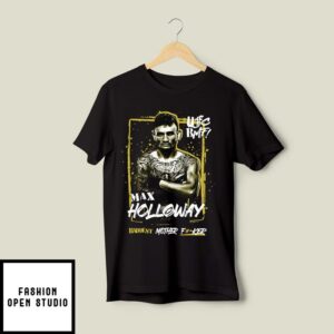 Max Holloway UFC 300 BMF Championship T-Shirt