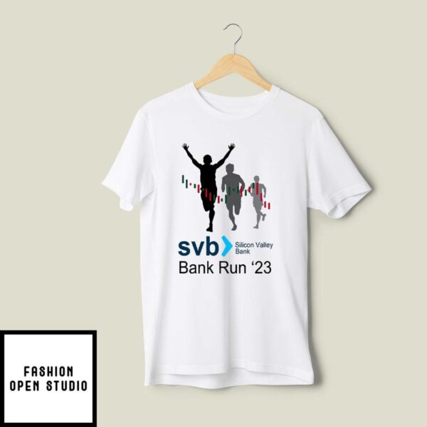 SVB Bank Run 23 T-Shirt Silicon Valley Bank