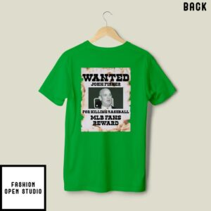 Sell Wanted John Fisher For Killing Baseball MLB Fans Reward T Shirt 3