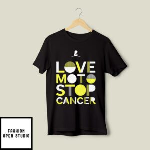 St. Jude Love Moto Stop Cancer T-Shirt