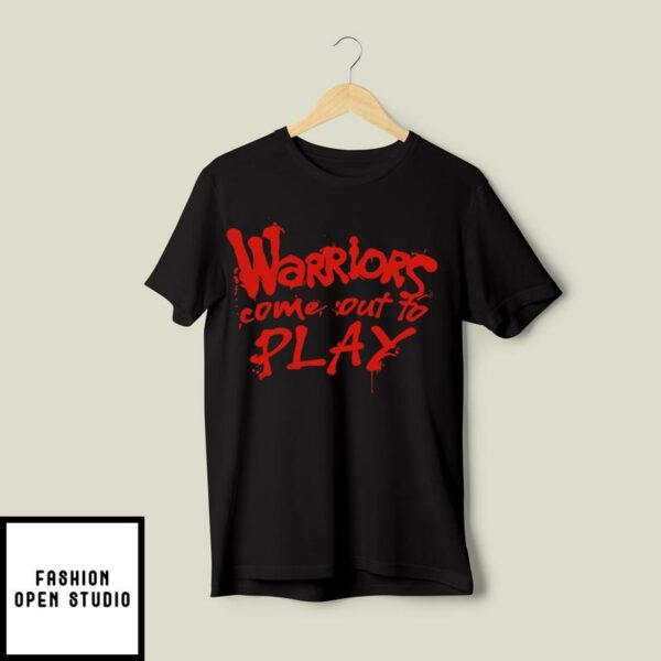 Tari Eason Warriors Come Out To Play T-Shirt