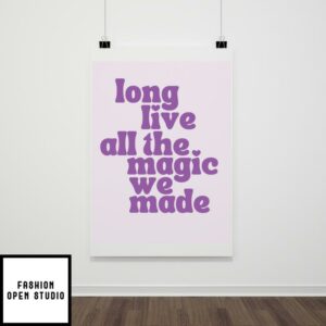 Taylor Swift Poster, Long Live All The Magic We Made Poster