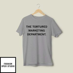 The Tortured Marketing Department T-Shirt