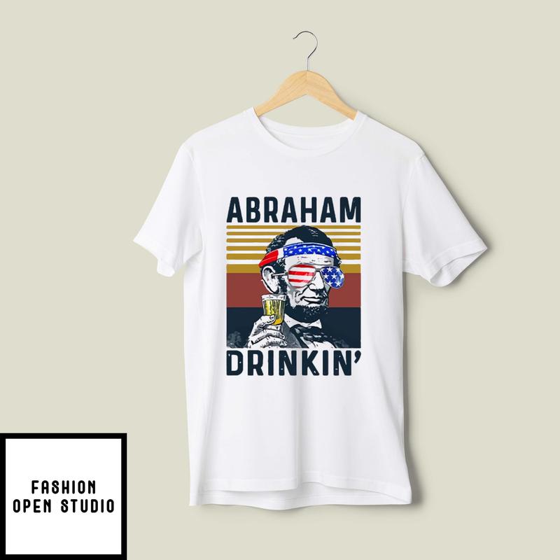 Abraham Drinking 4th Of July T-Shirt US Flag Independence Day