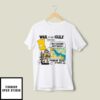 Bart Simpson War In The Gulf 1991 I Was There Dude T-Shirt