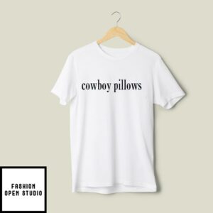 Cowboy Pillows T-Shirt