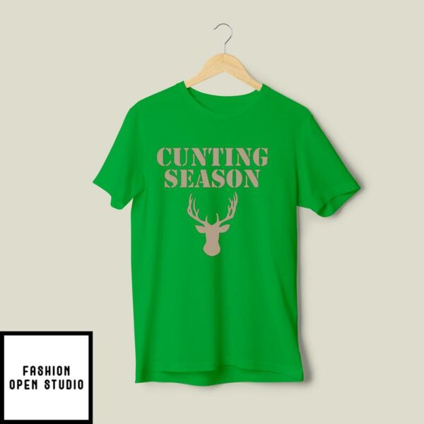 Cunting Season T-Shirt Funny Hunting Season T-Shirt