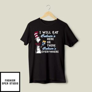 Dr. Seuss I Will Eat Culver’s Here or There I Will Eat Culver’s Everywhere T-Shirt