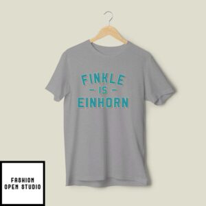 Finkle Is Einhorn T-Shirt