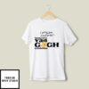 I Got My Dick Sucked At The Immersive Van Gogh Exhibition T-Shirt