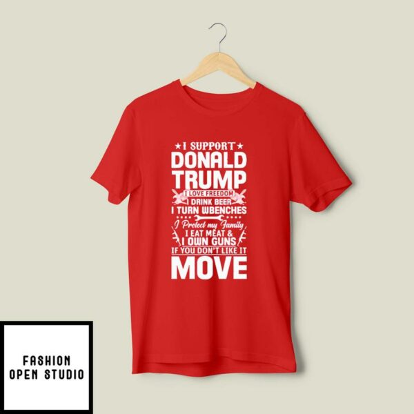 I Support Donald Trump I Love Freedom I Drink Beer T-Shirt