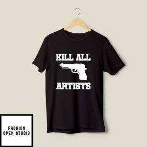 Kill All Artists T-Shirt She’s All That Movie