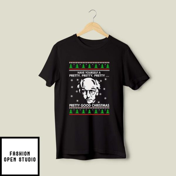 Larry David Have Yourself A Pretty Pretty Pretty Good Christmas Sweatshirt