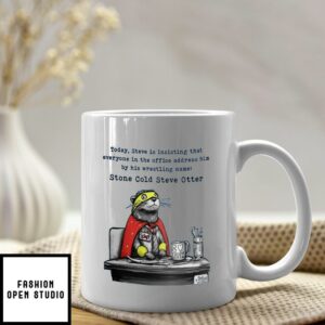 Stone Cold Steve Otter Mug