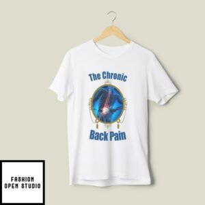 The Chronic Back Pain T-Shirt