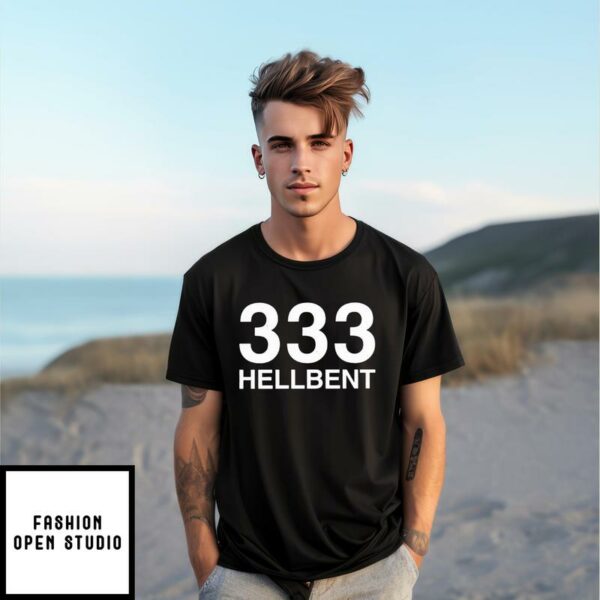 333 Hellbent T-Shirt