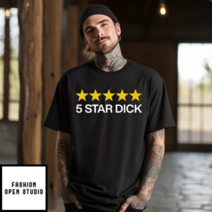 5 Star Dick T-Shirt