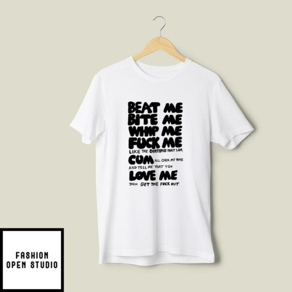 Beat Me Bite Me Whip Me T-Shirt