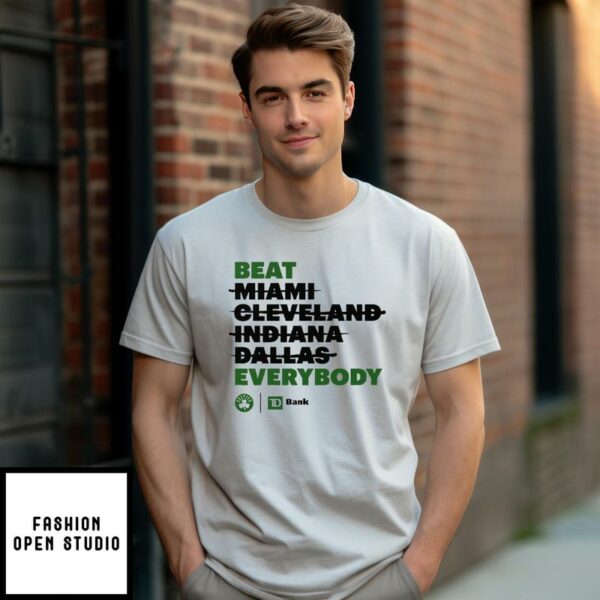 Boston Celtics Beat Everybody T-Shirt